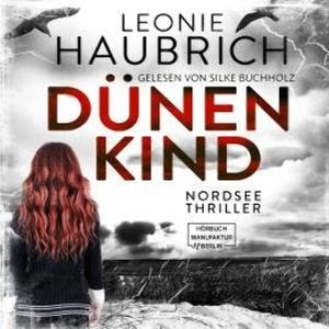 Dünenkind (ungekürzt), Leonie Haubrich