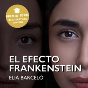 El efecto Frankenstein, Elia Barceló Esteve