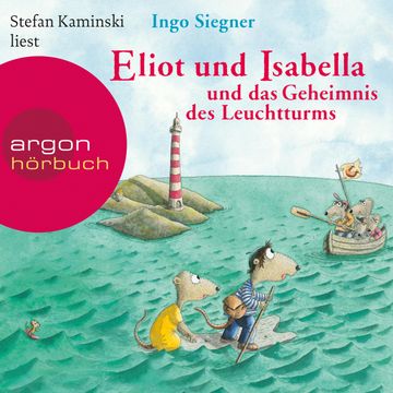 Eliot und Isabella und das Geheimnis des Leuchtturms audiobook, Ingo Siegner