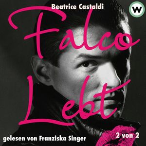 Falco lebt (2 von 2), Beatrice Castaldi
