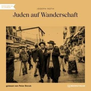 Juden auf Wanderschaft (Ungekürzt) audiobook, Joseph Roth