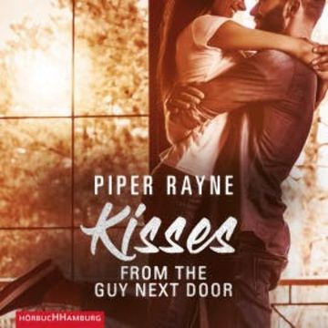 Kisses from the Guy next Door (Baileys-Serie 2) audiobook, Piper Rayne