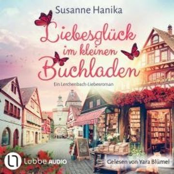 Liebesglück im kleinen Buchladen (Ungekürzt) audiobook, Susanne Hanika