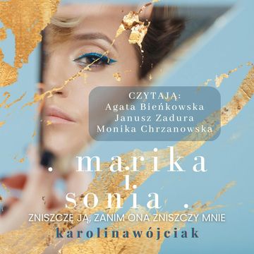 Marika i Sonia audiobook, Karolina Wójciak