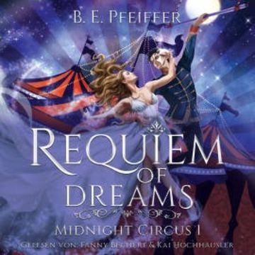 Midnight Circus - Requiem of Dreams audiobook, B.E. Pfeiffer