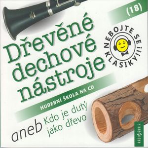 Nebojte se klasiky! 18 - Dřevěné dechové nástroje