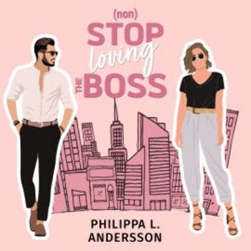 nonStop loving the Boss audiobook, Philippa L. Andersson