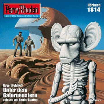 Perry Rhodan 1814: Unter dem Galornenstern audiobook, Robert Feldhoff