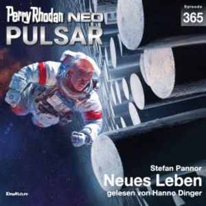 Perry Rhodan Neo 365: Neues Leben, Stefan Pannor