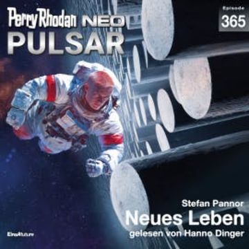 Perry Rhodan Neo 365: Neues Leben audiobook, Stefan Pannor
