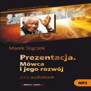 Prezentacja. Mówca i jego rozwój audiobook, Marek Stączek