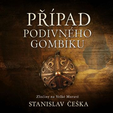 Případ podivného gombíku audiobook, Stanislav Češka
