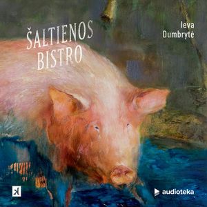 ŠALTIENOS BISTRO, Ieva Dumbrytė