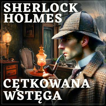 Sherlock Holmes. Cętkowana wstęga audiobook, Arthur Conan Doyle