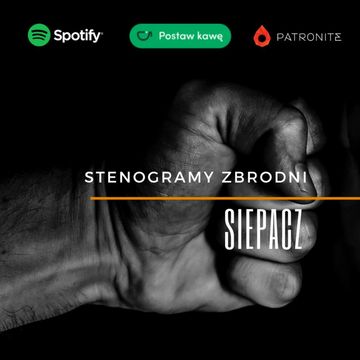 SIEPACZ - kryminał, podcast, słuchowisko, antykryminał audiobook, Piotr Wielg