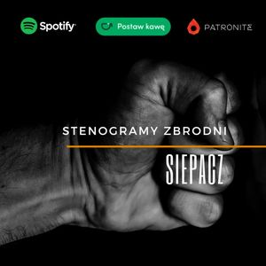 SIEPACZ - kryminał, podcast, słuchowisko, antykryminał, Piotr Wielg