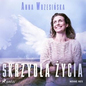 Skrzydła życia, Anna Wrzesińska