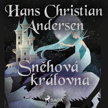 Sněhová královna audiobook, Hans Christian Andersen