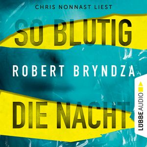 So blutig die Nacht, Robert Bryndza
