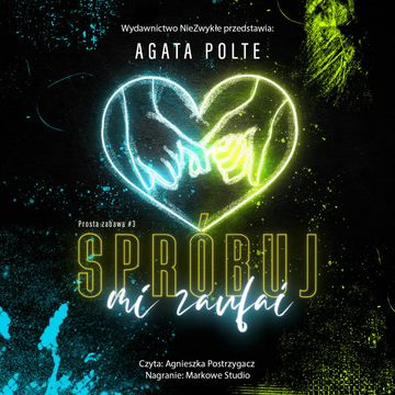 Spróbuj mi zaufać audiobook, Agata Polte