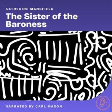 The Sister of the Baroness audiobook, Katherine Mansfield