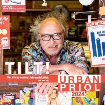 TILT! 2024 - Der etwas andere Jahresrückblick von und mit Urban Priol audiobook, Urban Priol