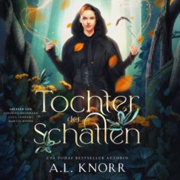 Tochter der Schatten - Hörbuch audiobook, A. L. Knorr