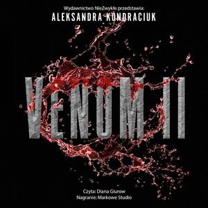 W otchłani chaosu. Venom. Tom 2, Aleksandra Kondraciuk