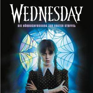 Wednesday – Die Hörbuchfassung zur ersten Staffel, Tehlor Kay Mejia