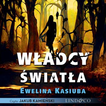 Władcy światła audiobook, Ewelina Kasiuba