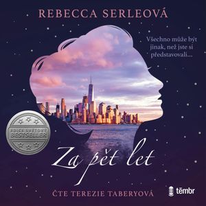 Za pět let, Rebecca Serleová
