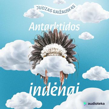 ANTARKTIDOS INDĖNAI, Juozas Gaižauskas