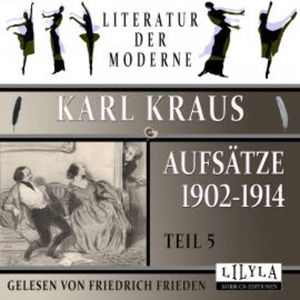 Aufsätze 1902-1914 - Teil 5, Karl Kraus