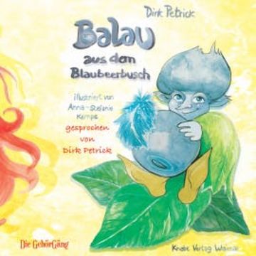 Balau aus dem Blaubeerbusch audiobook, Dirk Petrick