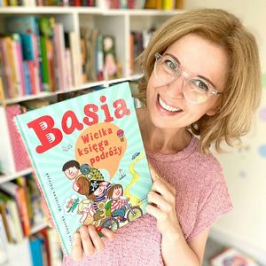 ”BASIA. Wielka księga podróży”. Książka dla dzieci 4-8 lat o podróżach i wyjazdach, Anna Jankowska