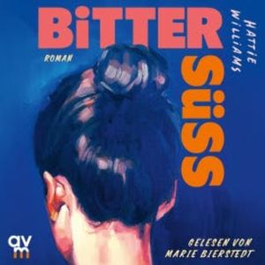 Bittersüß, Hattie Williams