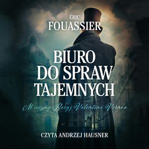 Biuro do spraw tajemnych. Tom 1, Eric Fouassier