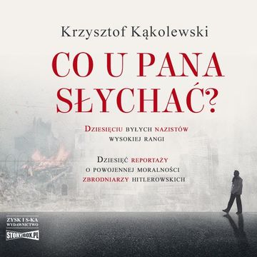 Co u pana słychać? audiobook, Krzysztof Kąkolewski