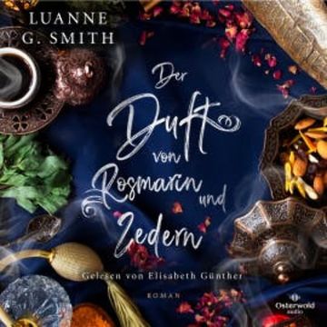 Der Duft von Rosmarin und Zedern audiobook, Luanne G. Smith