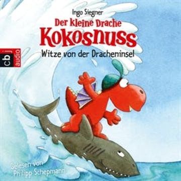 Der kleine Drache Kokosnuss - Witze von der Dracheninsel audiobook, Ingo Siegner