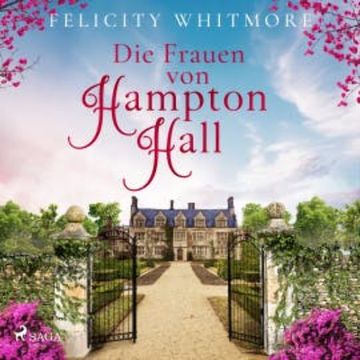 Die Frauen von Hampton Hall audiobook, Felicity Whitmore