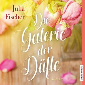 Die Galerie der Düfte, Julia Fischer