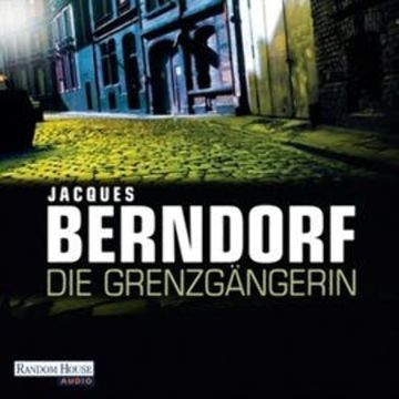Die Grenzgängerin audiobook, Jacques Berndorf
