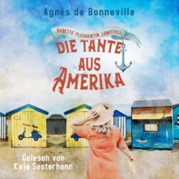 Die Tante aus Amerika audiobook, Agnès de Bonneville