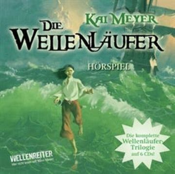 Die Wellenläufer / Die Muschelmagier / Die Wasserweber (Die Wellenläufer 1 - 3) audiobook, Kai Meyer
