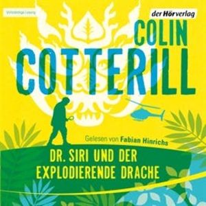 Dr. Siri und der explodierende Drache (Dr. Siri 8), Colin Cotterill