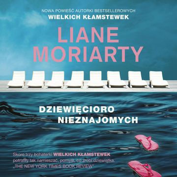 Dziewięcioro nieznajomych audiobook, Liane Moriarty