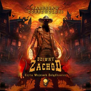 Dziwny Zachód, Jarosław Dobrowolski