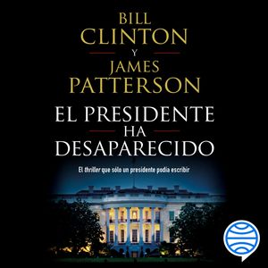 El presidente ha desaparecido, Bill Clinton, James Patterson