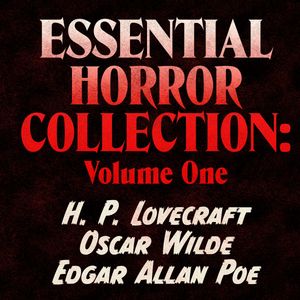Essential Horror Classics: Volume One, H.P. Lovecraft